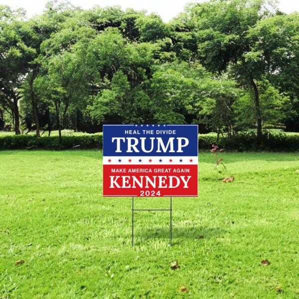 Heal the Divide - Trump Kennedy 2024 Yard Sign - Make America Great Again