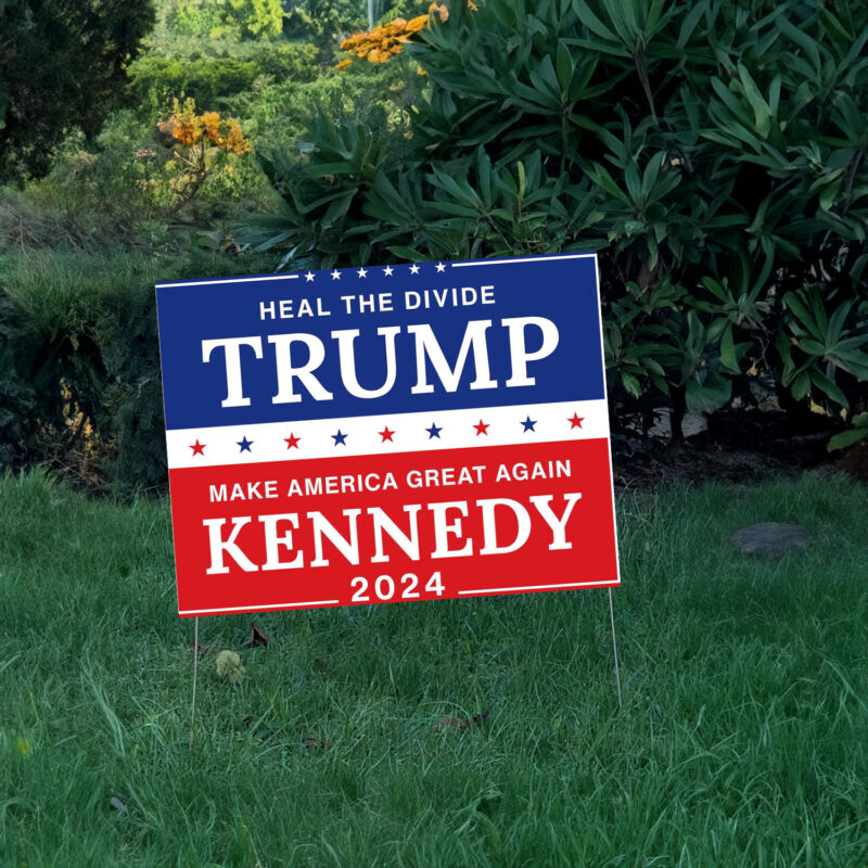 Heal the Divide - Trump Kennedy 2024 Yard Signs - Make America Great Again