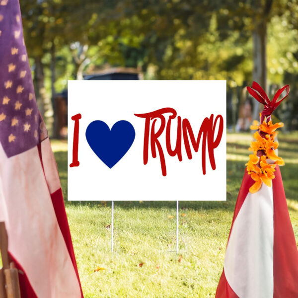 I Love Trump Yard Signs, Donald Trump Lawn Sign, Patriotic Yard Sign, Trump Vance Yard Sign, Donald Trump For President, Election 2024