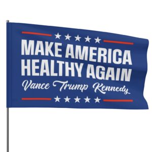 Make America Healthy Again Flag, Vance Trump Kennedy Flags