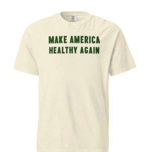 Make America Healthy Again III T-Shirt