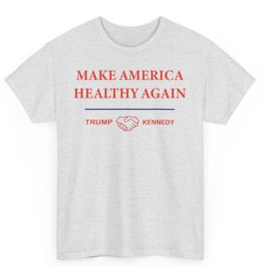 Make America Healthy Again MAGA & MAHA T Shirt