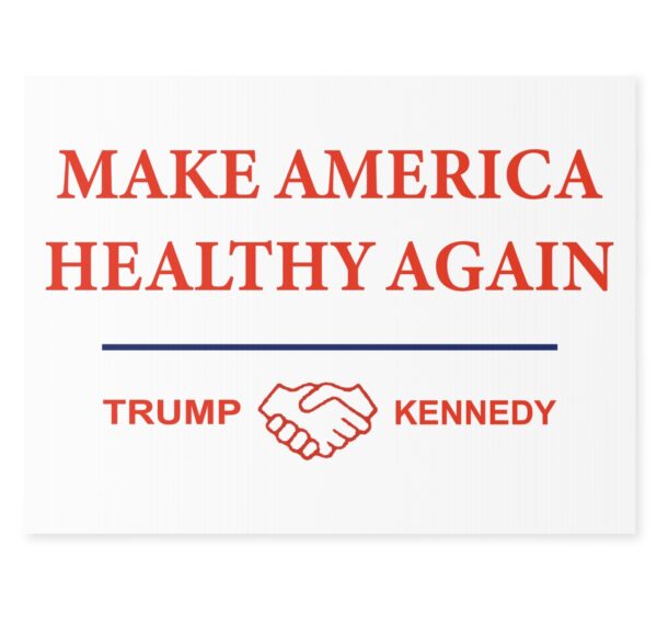 Make America Healthy Again MAGA & MAHA Yard Sign