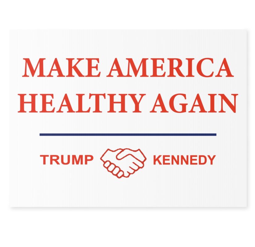 Make America Healthy Again MAGA & MAHA Yard Sign