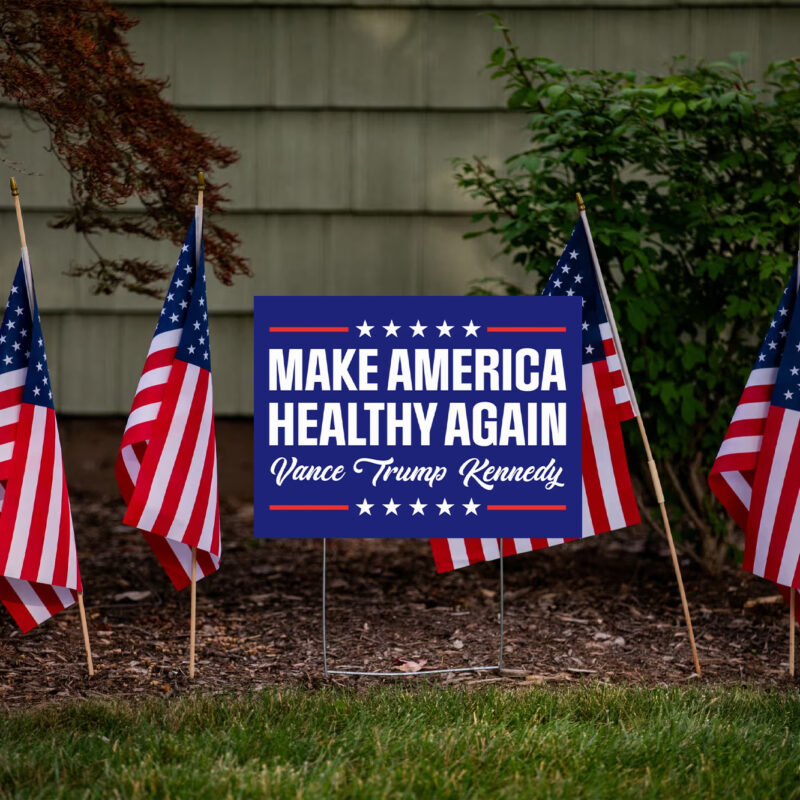 Make America Healthy Again Yard Sign, Vance Trump Kennedy Sign