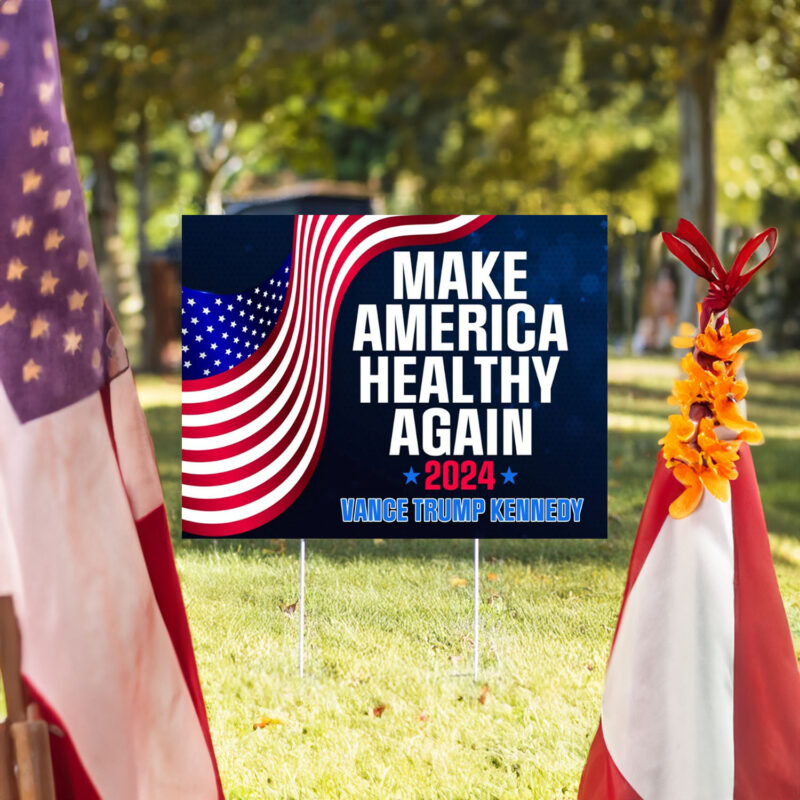 Make America Healthy Again Yard Sign, Vance Trump Kennedy Sign, Republican Garden Sign, Election 2024, Political Lawn Sign