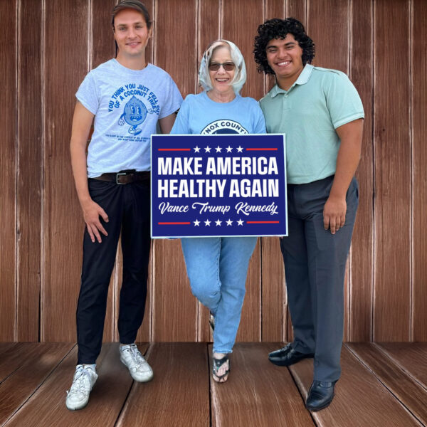 Make America Healthy Again Yard Sign, Vance Trump Kennedy Sign USA