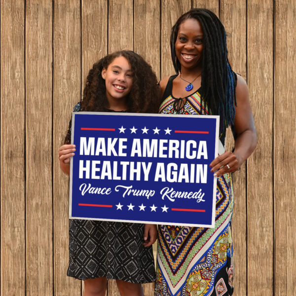 Make America Healthy Again Yard Sign, Vance Trump Kennedy Signs US Pro