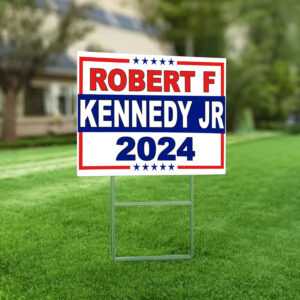 Robert F Kennedy Jr 2024 Presidential Election, Democratic Party Yard Signs with Metal H Stake