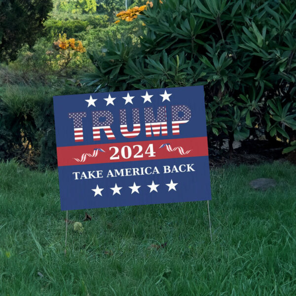 Trump 2024 Yard Sign, Take America Back Plastic Lawn Signs, Outdoor Election Decor