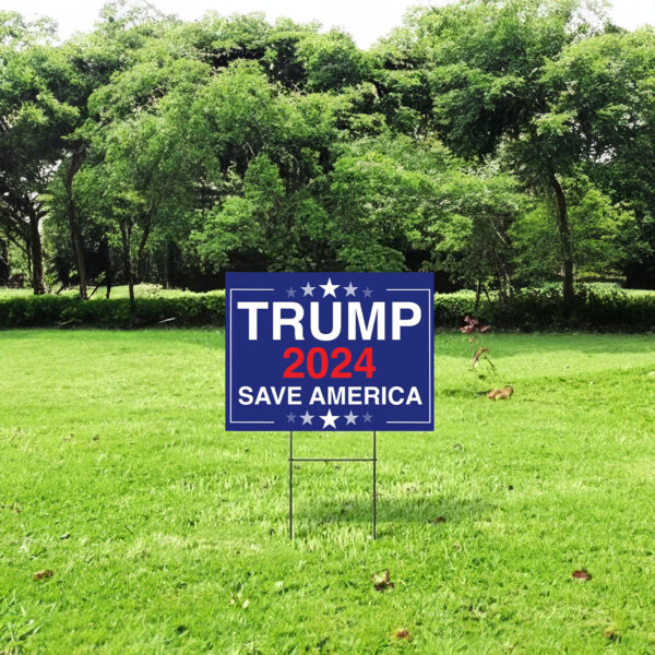 Trump 2024 Yard Signs, Save America Yard Sign, Election Sign, Political Yard Sign, Patriotic Sign, Outdoor Sign, Vote Trump, Donald Trump