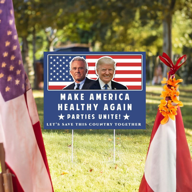 Trump Kennedy Yard Sign, Make America Healthy Again