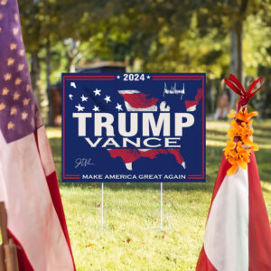 Trump Vance 2024, Trump Yard Sign, Make America Great Again,, Yard Sign for Republican Party