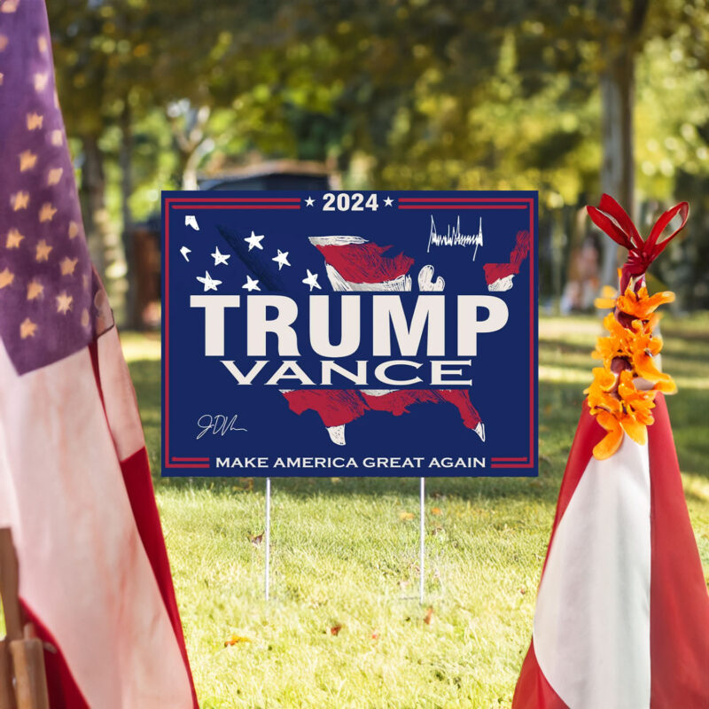 Trump Vance 2024, Trump Yard Sign, Make America Great Again,, Yard Sign for Republican Party