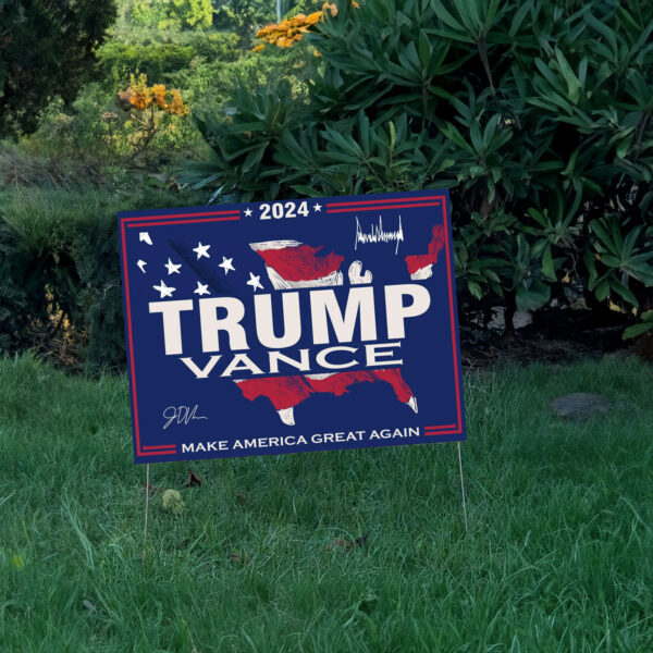 Trump Vance 2024, Trump Yard Sign, Make America Great Again, Yard Sign for Republican Party