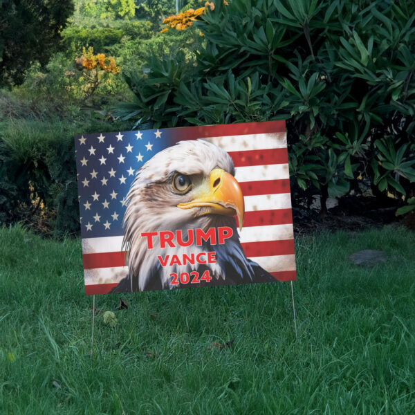 Trump Vance 2024 Yard Sign, America Flag, Trump Yard Sign