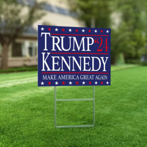 Trump Vance Kennedy 2024 Yard Sign - Coroplast Unite America 2024, Trump For President 2024, Trump Kennedy Yard Signs