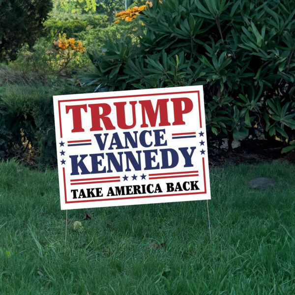 Trump Vance Kennedy 2024 Yard Sign, President '24 Yard Sign, Trump Vance Kennedy Yard Sign, Election Yard Sign, Trump For President Sign