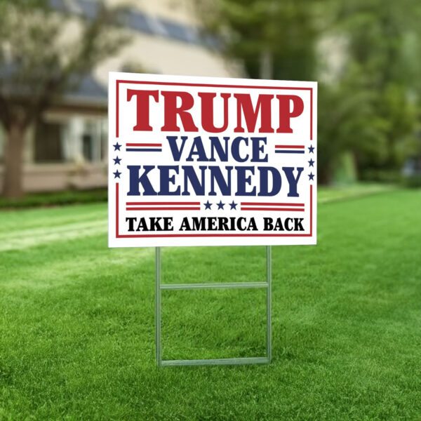 Trump Vance Kennedy 2024 Yard Sign, President '24 Yard Sign, Trump Vance Kennedy Yard Sign, Election Yard Signs, Trump For President Sign