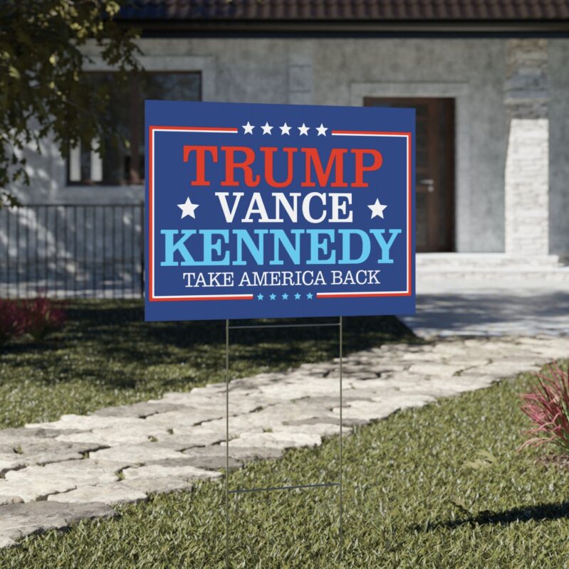 Trump Vance Kennedy Take America Back Yard Sign US