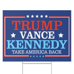 Trump Vance Kennedy Take America Back Yard Signs