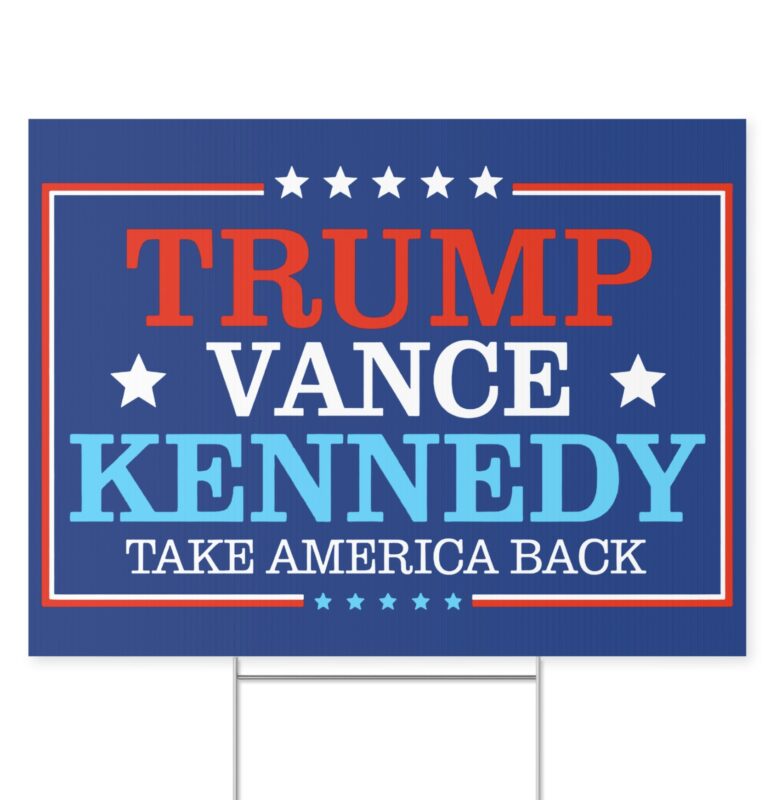 Trump Vance Kennedy Take America Back Yard Signs