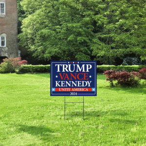 Trump Vance Kennedy Unite America 2024 Yard Sign US