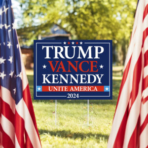 Trump Vance Kennedy Unite America 2024 Yard Sign US Pro