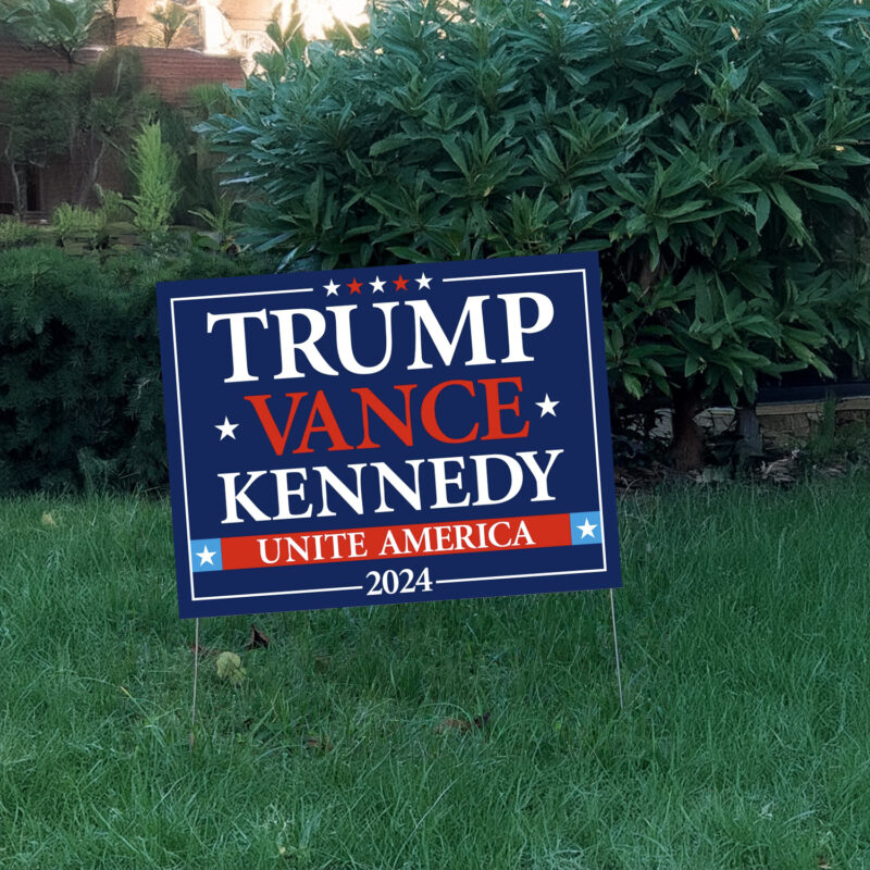 Trump Vance Kennedy Unite America 2024 Yard Signs