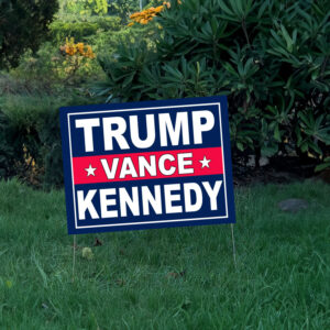 Trump Vance Kennedy Yard Sign, Trump Vance Yard Sign, Republican Garden Signs, President Election 2024