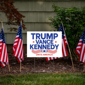 Trump Vance Kennedy Yard Sign, Unite America Yard Sign