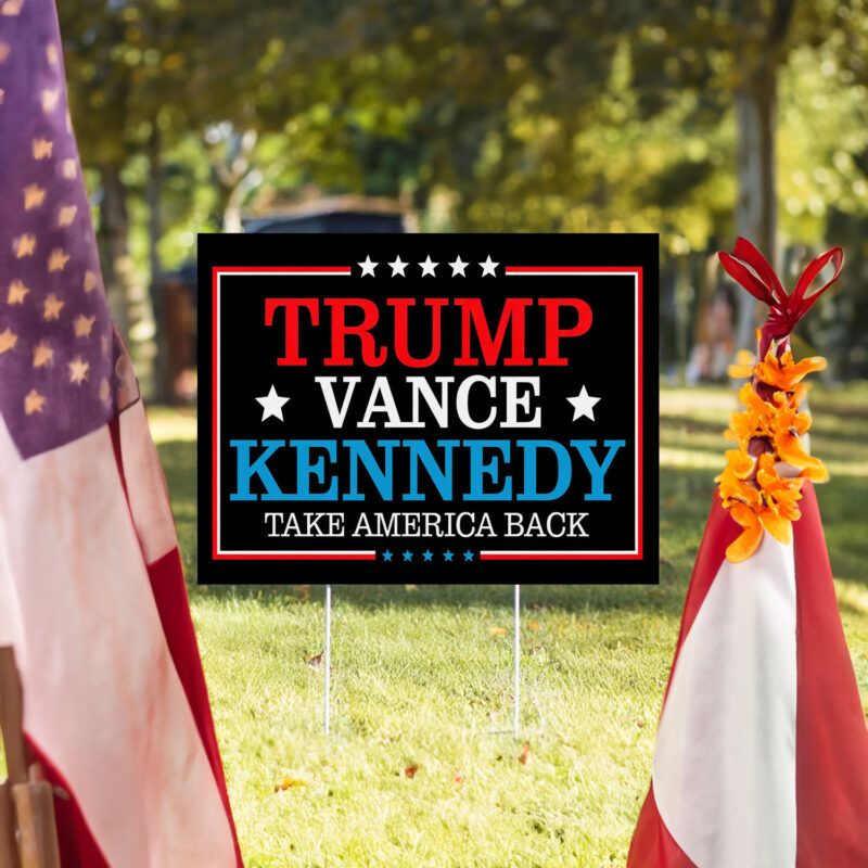 Trump Vance RFK Jr 2024 Yard Sign, President 2024 Sign, Trump Vance Kennedy Sign, Trump Kennedy Sign