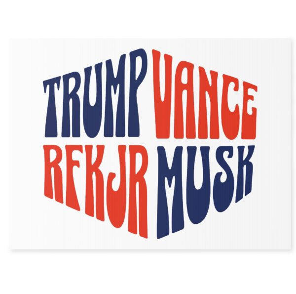 Trump Vance RFK Jr Musk Yard Sign