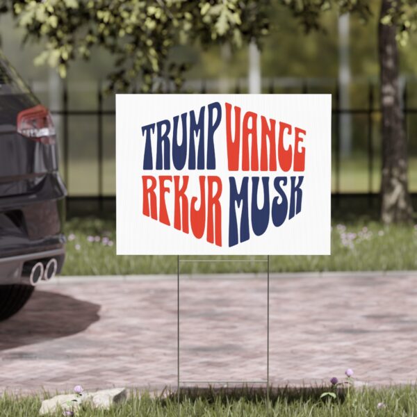 Trump Vance RFK Jr Musk Yard Sign US