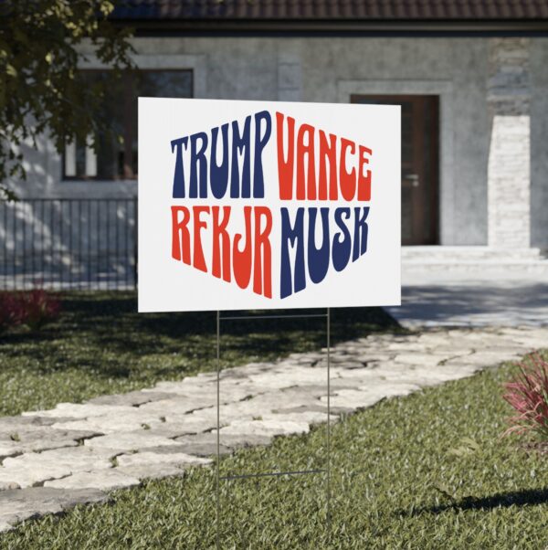 Trump Vance RFK Jr Musk Yard Sign USA