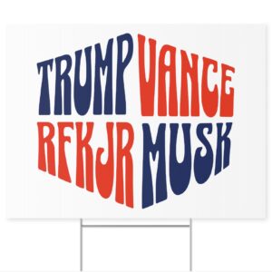 Trump Vance RFK Jr Musk Yard Signs