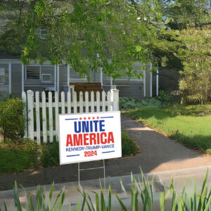 Unite America Yard Sign, Kennedy Trump 2024 Yard Sign US