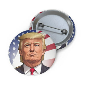 2024 President Donald Trump Pin Button