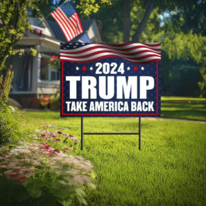 2024 Trump Take America Back Yard Sign, Trump Vance 2024 Election Sign