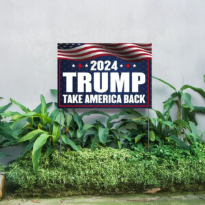 2024 Trump Take America Back Yard Signs, Trump Vance 2024 Election Sign