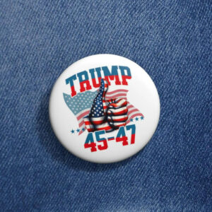 45 47 Trump 2024 Pin Buttons