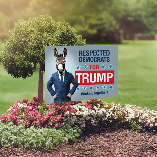 Democrats for Trump Yard Sign - Trump 2024 yard sign, MAGA, Trump 2024 Sign