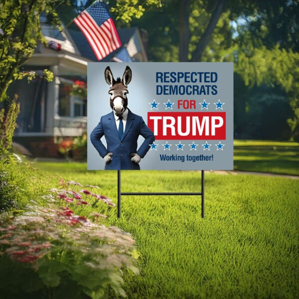 Democrats for Trump Yard Sign - Trump 2024 yard sign, MAGA, Trump 2024 Signs