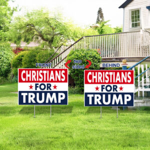 Donald Trump 2024 Yard Sign, Christians For Trump, Trump Yard Sign