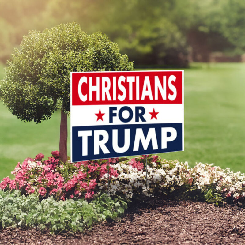 Donald Trump 2024 Yard Signs, Christians For Trump, Trump Yard Sign