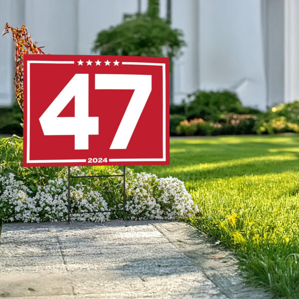 Donald Trump 47 Red 2024 Yard Sign, Trump Vance 2024 Election Sign