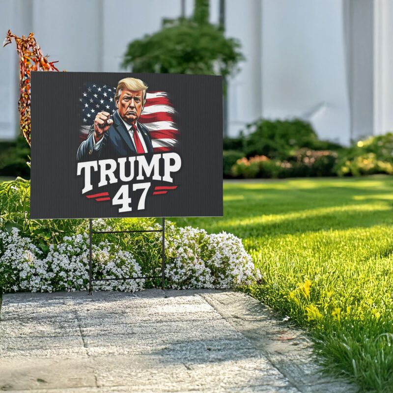 Donald Trump 47th President Of United States Memorabilia Yard Signs, Trump 47 Lawn Signs