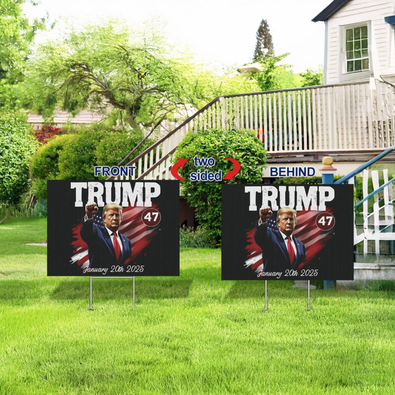 Donald Trump Inauguration Day January 2025 Yard Signs, Trump 47 Lawn Sign