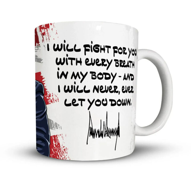 Donald Trump Mug I Will Fight For You - Trump Coffee Mug, Trump Gift, Trump Vance 2024