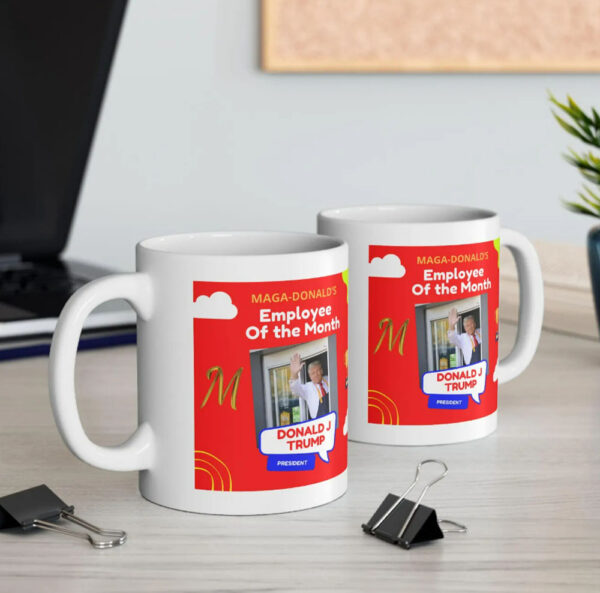 Employee of the Month Donald Trump, Coffee Mug, Tea Mug, MAGA-Donald's, Trump Vance 2024, MAGA